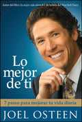 Lo Mejor de Ti/ Become a Better You - Joel Osteen