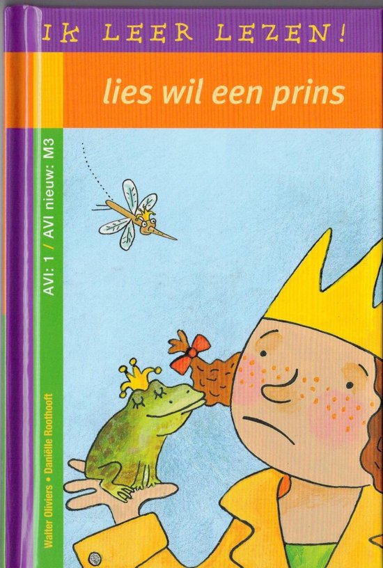 Ik leer lezen! Lies wil een prins - AVI: 1 / AVI nieuw: M3 - Walter oliviers - Danielle Roothooft