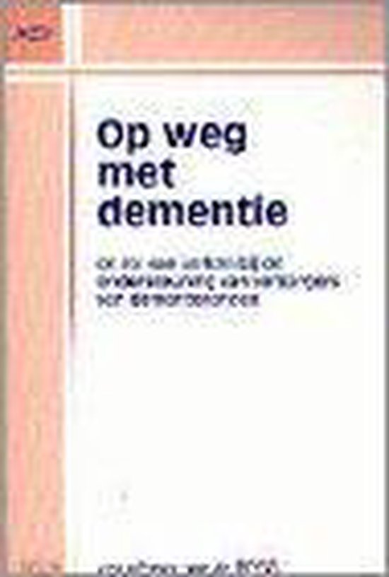 Op Weg Met Dementie - Onbekend