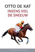 Ineens viel de sneeuw - Otto de Kat