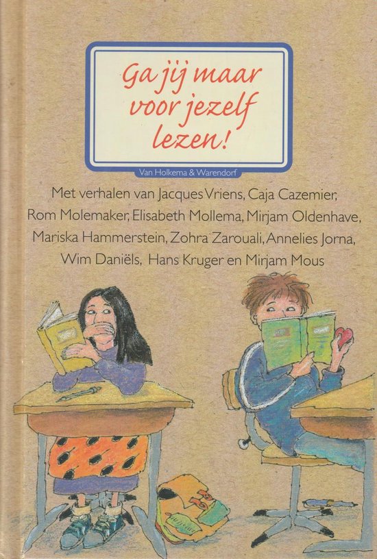 Ga jij maar voor jezelf lezen ! - Jacques Vriens, Caja Cazemier