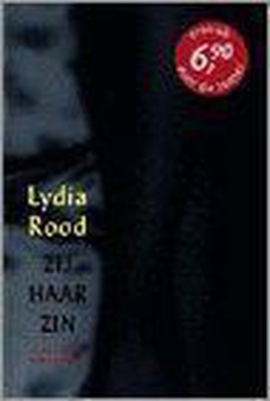Zij haar zin : 60 erotische belevenissen - Lydia Rood