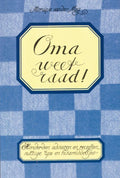 Oma weet raad! - Monique van der Meĳ, Inez Woldman (illustraties)