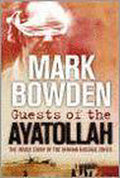 Guests Of The Ayatollah - Mark Bowden