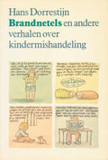 Brandnetels e.a. verhalen kindermish. - Dorrestyn, Eveline den Heijer