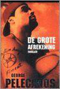 De grote afrekening - George Pelecanos, Onbekend