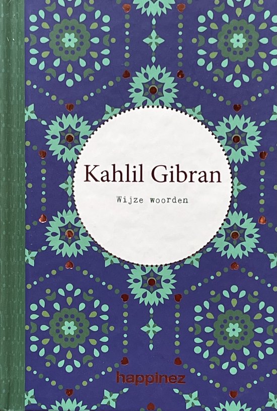 Wijze woorden - Kahlil Gibran