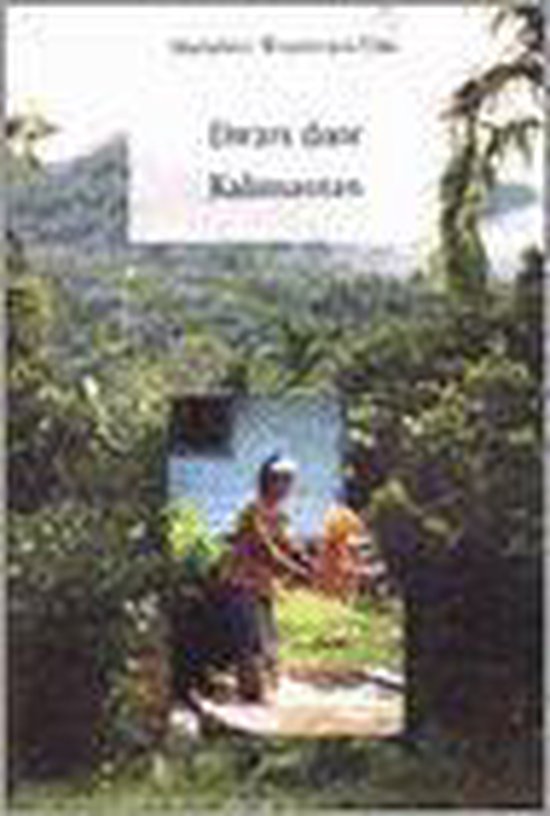 Dwars door Kalimantan - M. Woutersen