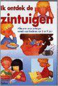 Ik ontdek de zintuigen - Peter Bosmans, Johan Verheyen