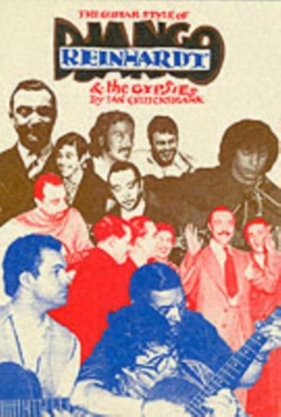 The Guitar Styles of Django Reinhardt & the Gypsies - Ian Cruickshank