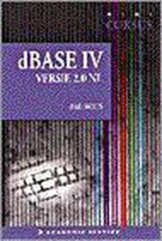 MINICURSUS DBASE IV VERSIE 2.0 NL - Smits Aad