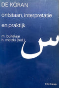 De Koran. Ontstaan, interpretatie en praktijk - M Buitelaar, H. Motzki
