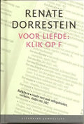 Voor liefde: klik op F door - Renate Dorrestein