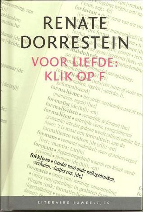 Voor liefde: klik op F door - Renate Dorrestein