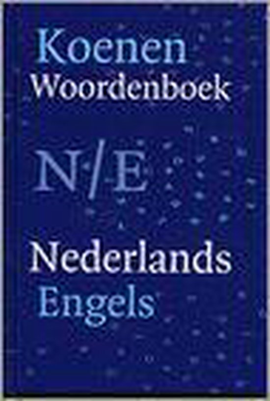 Koenen handwoordenboek nederlands - engels - K. ten Bruggencate