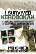 I Survived Kerobokan - Paul Conibeer