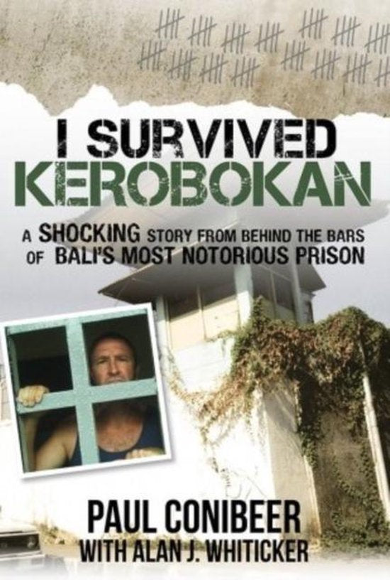 I Survived Kerobokan - Paul Conibeer