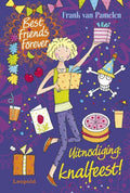 Best Friends Forever - Uitnodiging : knalfeest! - Frank van Pamelen