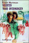 Vechten voor overmorgen - Evert Hartman