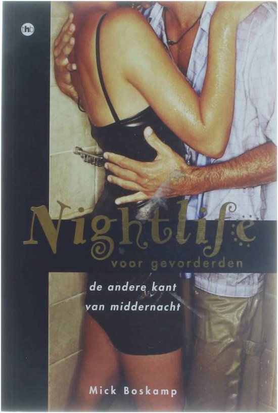Nightlife Voor Gevorderden - Mick Boskamp