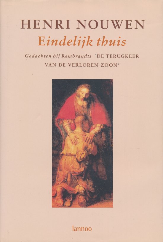 Eindelijk thuis - Henri Nouwen, Irma Dee