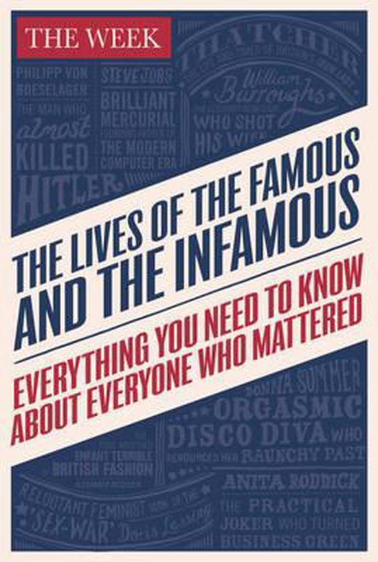 The Lives of the Famous and the Infamous - The Week