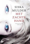 Met zachte hand - Siska Mulder