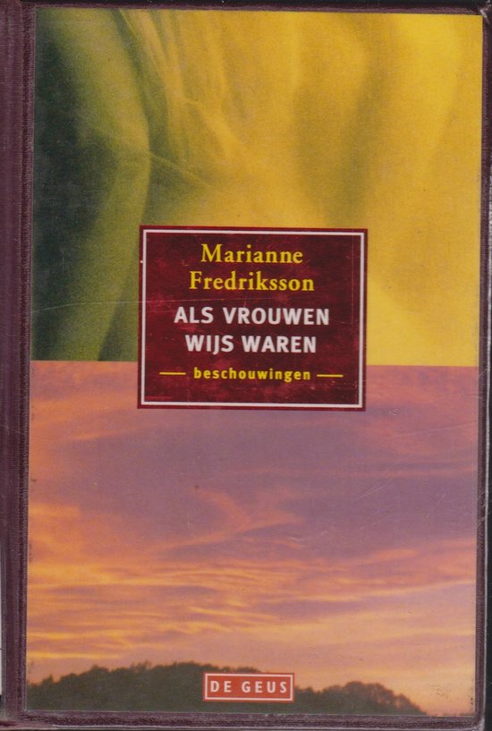 Als vrouwen wijs waren - Marianne Fredriksson, M. Fredriksson