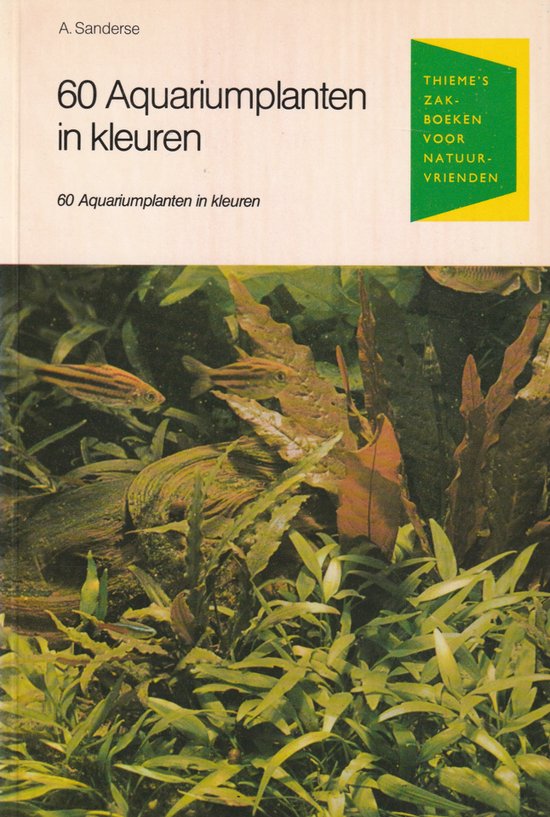 Zestig aquariumplanten in kleuren - Sanderse