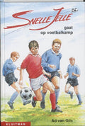 Snelle Jelle Gaat Op Voetbalkamp - Ad van Gils