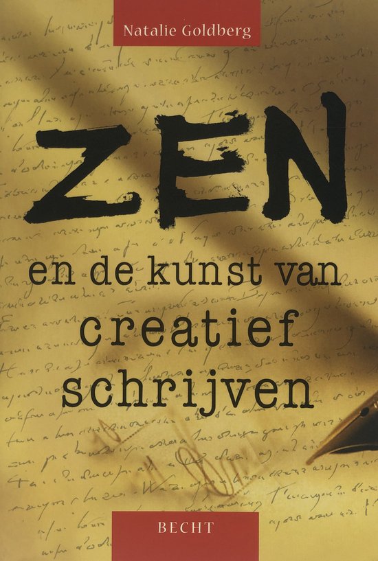 Zen en de kunst van creatief schrijven - Natalie Goldberg