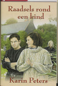 Raadsels Rond Een Kind - K. Peters