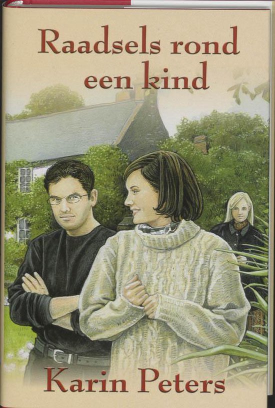 Raadsels Rond Een Kind - K. Peters