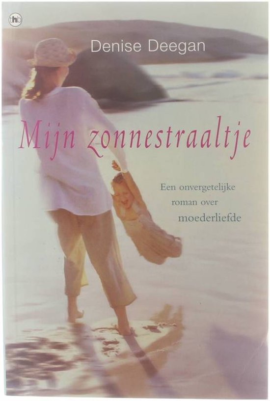 Mijn Zonnestraaltje - Deegan Denise, Ellis Post Uiterweer