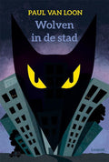 Wolven in de staddd - Paul van Loon