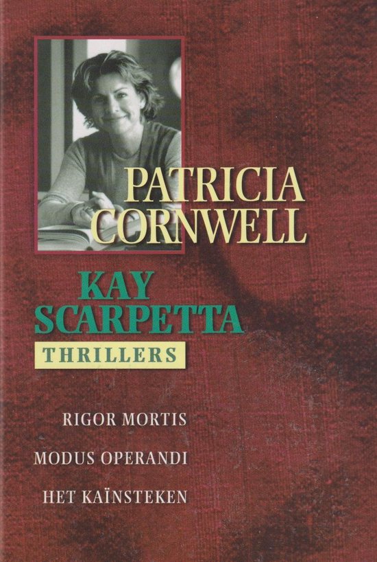 Kay Scarpetta Thrillers Dl 4 5 6 - Patricia Daniels Cornwell, Onbekend