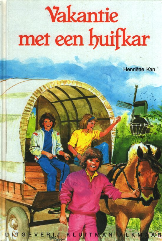 Vakantie met een huifkar - Henriette Kan Hemmink, Herry Behrens