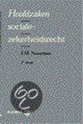HOOFDZAKEN SOCIALEZEKERHEIDSRECHT DR 2 - F.M. Noordam