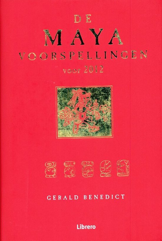 De Maya Voorspellingen Voor 2012 - Benedict