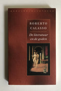 Literatuur En De Goden - Roberto Calasso
