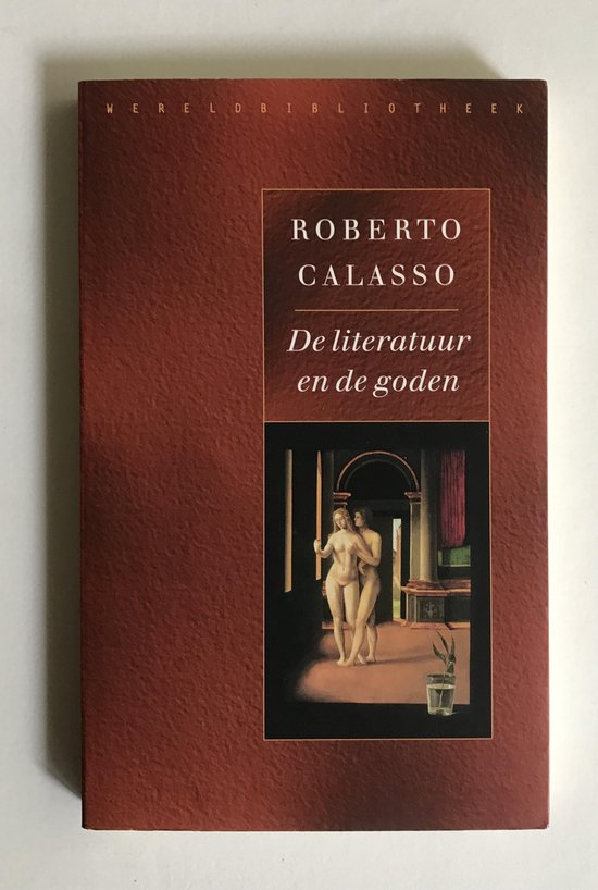 Literatuur En De Goden - Roberto Calasso