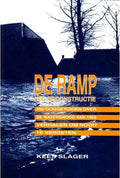 De ramp | Een reconstructie - Kees Slager