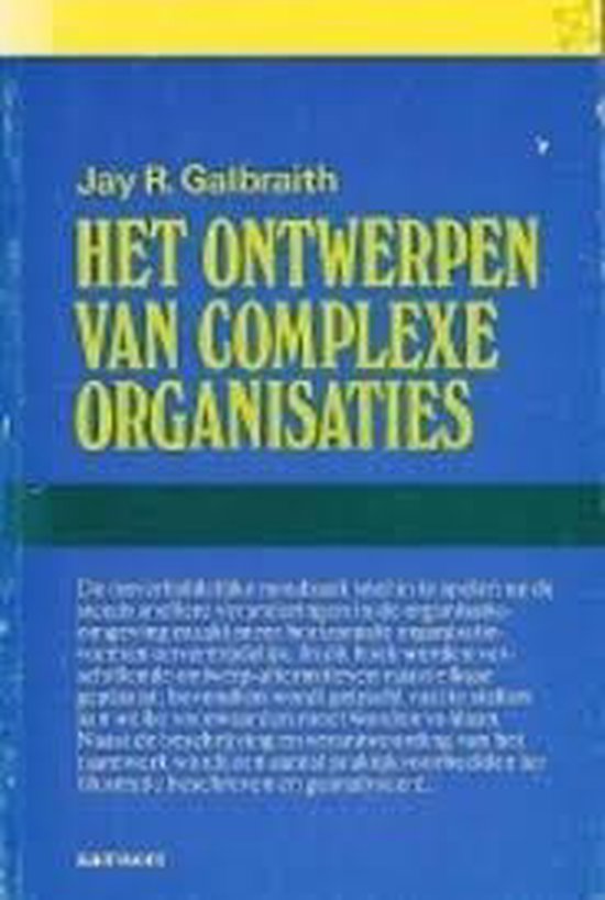 Ontwerpen complexe organisaties 1e dr - Galbraith