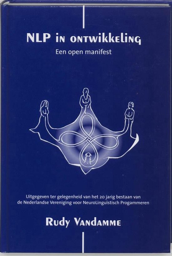 NLP in ontwikkeling. Een open manifest - Rudy Vandamme