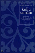Kullu Tamam Egyptische Taalcursus + Cas - Manfred Woidich, Rabha Heinen - Nasr