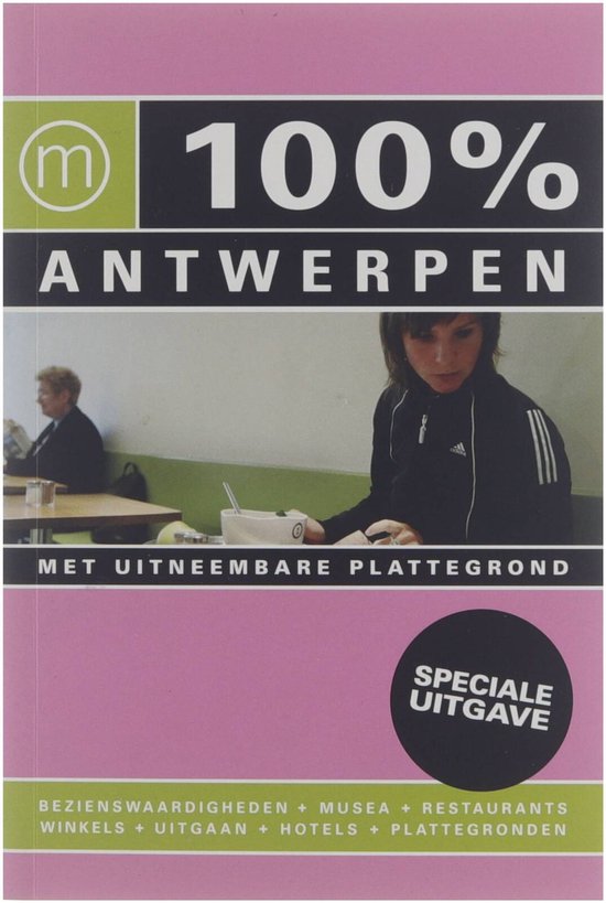 100% Antwerpen speciale uitgave - Sabine Lefever, S. Mastbroek