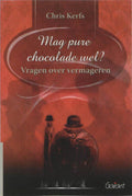 Mag Pure Chocolade Wel - Chris Kerfs