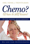 Chemo of kan ik zelf kiezen - H.J. Trentelman