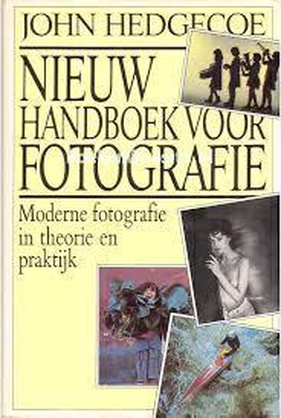 Nieuw handboek voor fotografie - Hedgecoe, Tim Woodcock