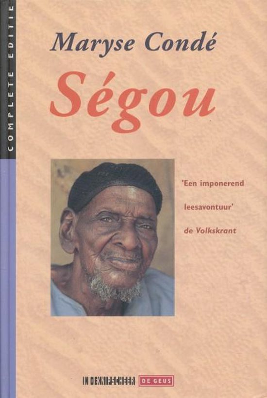 Segou [De aarden wallen] [De verkruimelde aarde] - Maryse Conde